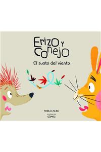 Erizo y Conejo. El susto del viento (Junior Library Guild Selection)