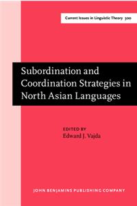 Subordination and Coordination Strategies in North Asian Languages