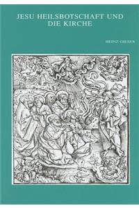 Jesu Heilsbotschaft und die Kirche