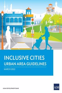 Inclusive Cities—Urban Area Guidelines