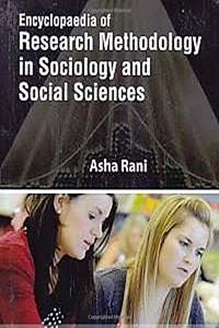 Encyclopaedia of Research Methodology in Sociology and Social Sciences (3 Vols. Set), 2015, 944pp