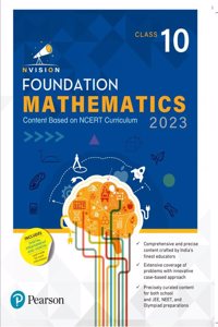 Pearson Nvision Foundation Mathematics Class 10 |School, JEE, Olympiad|NCERT Curriculum 2023 | Includes Digital Assessment & Video