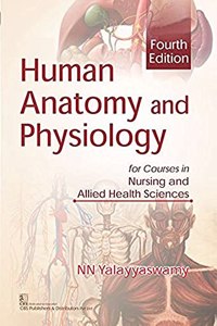 Human Anatomy and Physiology for Courses in Nursing and Allied Health Sciences