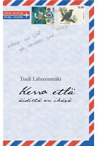 Kerro että äidillä on ikävä