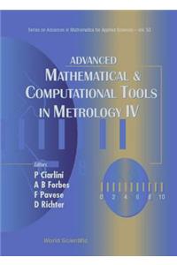 Advanced Mathematical and Computational Tools in Metrology IV