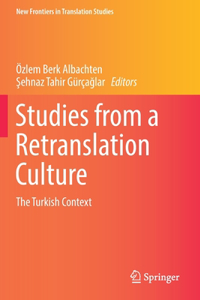 Studies from a Retranslation Culture