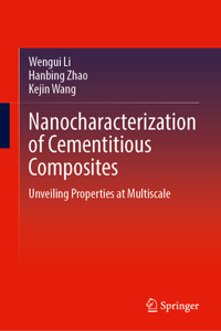 Nanocharacterization of Cementitious Composites
