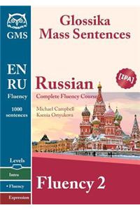 Russian Fluency 2: Glossika Mass Sentences