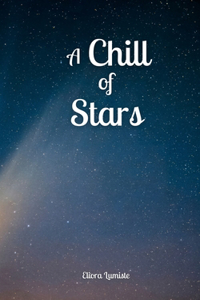 A Chill of Stars