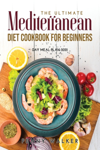The Ultimate Mediterranean Diet Cookbook for Beginners