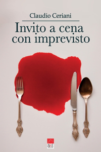 Invito a cena con imprevisto