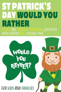 St Patricks Day Would You Rather