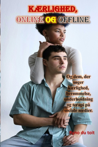 Kærlighed, online og offline