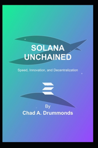 Solana Unchained