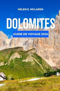 Dolomites Guide de Voyage 2024