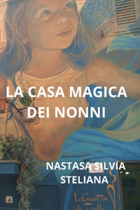 La Casa Magica Dei Nonni