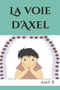 La voie d'Axel