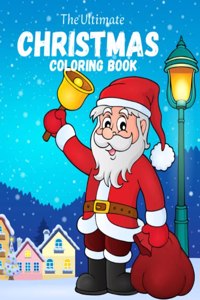 The Ultimate Christmas Coloring Book for Kids