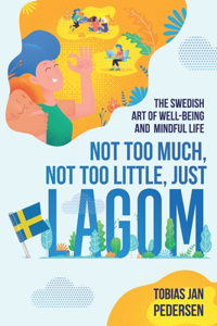 Not Too Much, Not Too Little, Just Lagom
