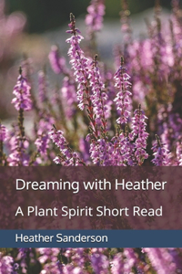 Dreaming with Heather