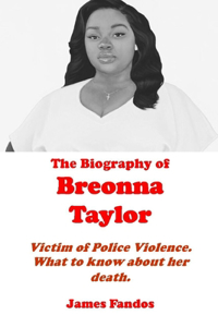 The Biography of Breonna Taylor