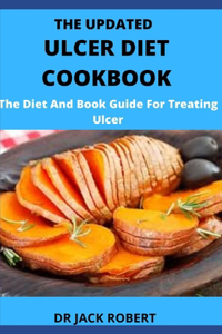 The Updated Ulcer Diet Cookbook