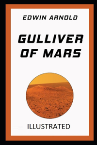 Gulliver of Mars Illustrated