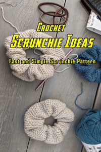 Crochet Scrunchie Ideas