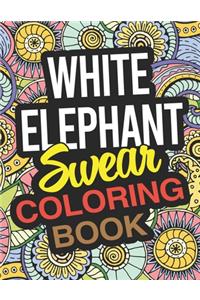 White Elephant Swear Coloring Book