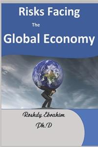 Risks Facing the Global Economy