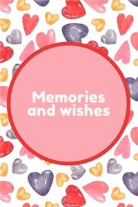 Memories and wishes