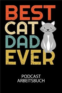 Best cat dad ever - Podcast Arbeitsbuch