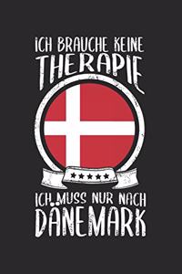 Ich Brauche Keine Therapie Ich Muss Nur Nach Dänemark