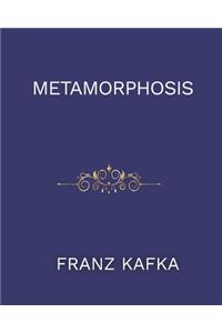 Metamorphosis