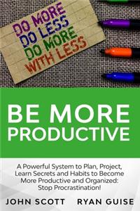 Be More Productive