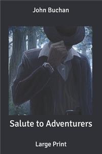 Salute to Adventurers