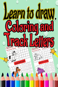 Learn to draw, coloring and track letters