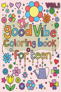 Good Vibes Coloring Book for Teen
