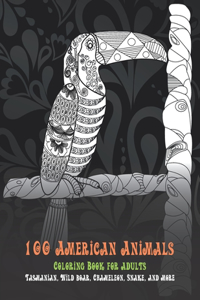 100 American Animals - Coloring Book for adults - Tasmanian, Wild boar, Chameleon, Snake, and more