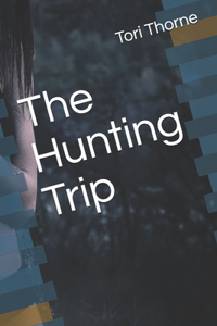 The Hunting Trip