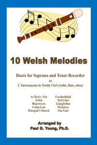 10 Welsh Melodies: Duets for C Soprano and Tenor Recorder