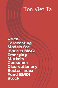 Price-Forecasting Models for iShares MSCI Emerging Markets Consumer Discrectionary Sector Index Fund EMDI Stock
