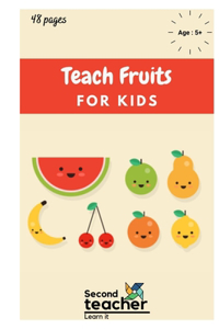 Teach Fruits for Kids: Learn to Identify Fruits, Fun Fruits Illustration for Kids, Preschoolers, Toddlers