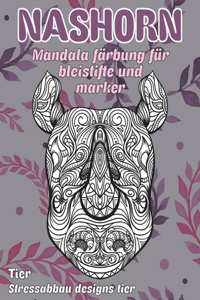 Mandala Färbung für Bleistifte und Marker - Stressabbau Designs Tier - Tier - Nashorn