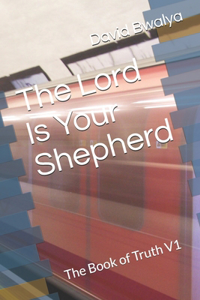 Lord Is Your Shepherd