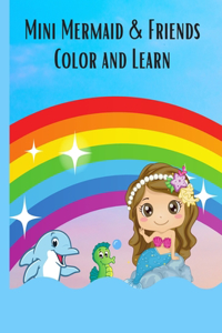Mini Mermaid & Friends Color and Learn