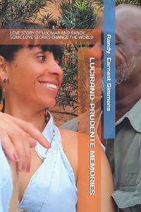 Lucirand-Prudente Memories