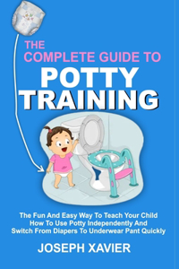 The Complete Guide to Potty Training