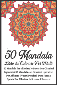 50 Mandala Libro da Colorare Per Adulti