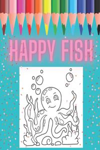 Happy Fish